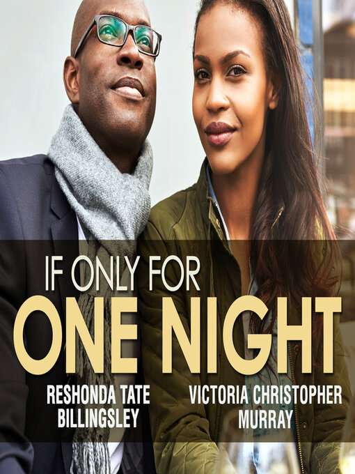 Title details for If Only For One Night by ReShonda Tate Billingsley - Available